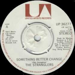 Something Better Change/Straighten Out